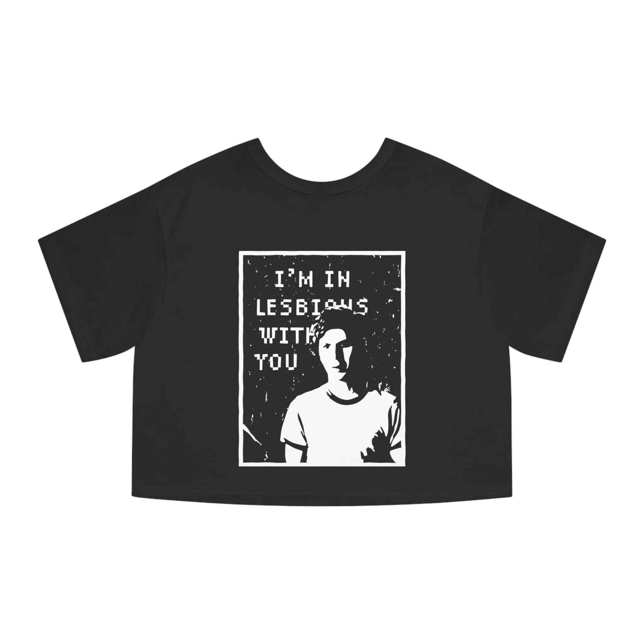 I'm in Lesbians with You - Champion Cropped Jersey Tee