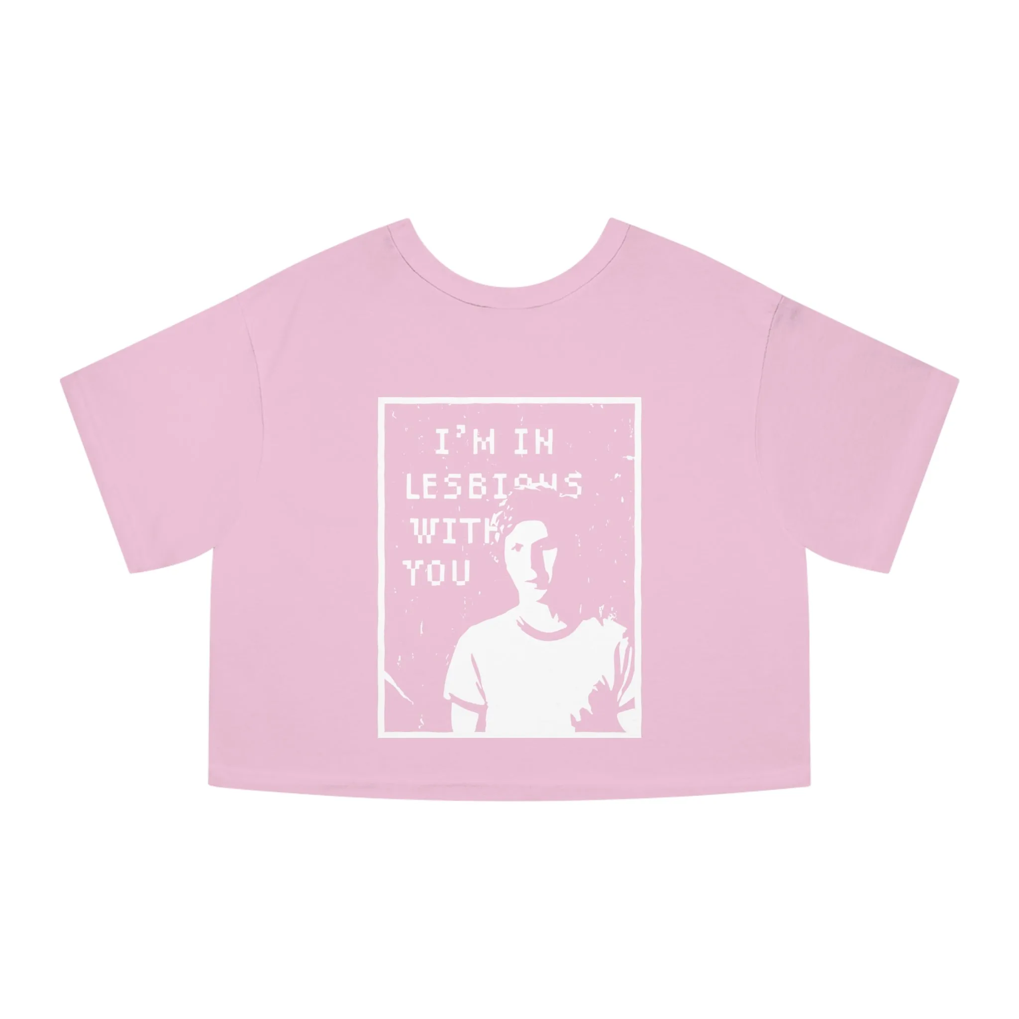 I'm in Lesbians with You - Champion Cropped Jersey Tee